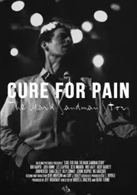 Plakat filmu Cure for Pain. Historia Marka Sandmana