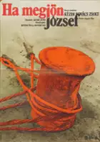 plakat filmu Ha megj&ouml;n J&oacute;zsef