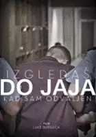 plakat filmu Izgledaš do jaja kad sam odvaljen