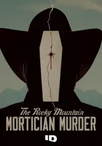 Plakat serialu The Rocky Mountain Mortician Murder