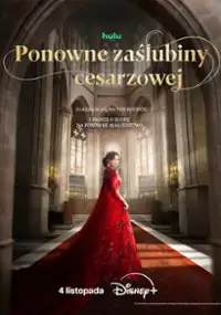 Plakat serialu Ponowne zaślubiny cesarzowej