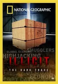 Plakat filmu Illicit: The Dark Trade