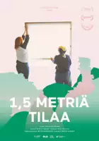 plakat filmu 1,5 metriä tilaa
