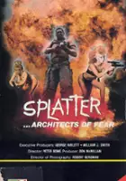 plakat filmu Splatter: Architects of Fear