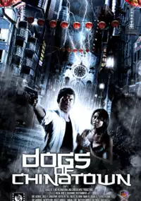 Plakat filmu Dogs of Chinatown