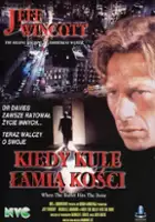 Jason Barbeck / Kiedy kule łamią kości