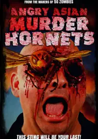 Plakat filmu Angry Asian Murder Hornets