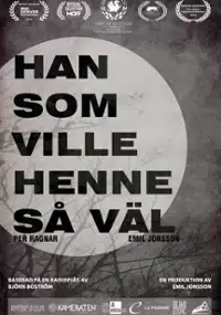 Plakat filmu Han som ville henne så väl