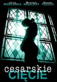 Plakat filmu Cesarskie cięcie