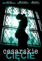 plakat filmu Cesarskie cięcie