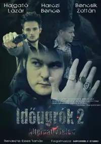 Plakat filmu Idõugrók 2 - Alternatív jelen