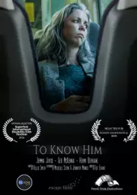 Plakat filmu To Know Him