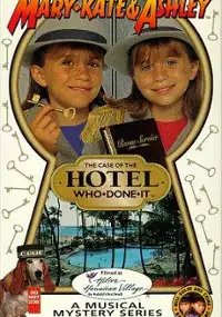 Plakat filmu The Adventures of Mary-Kate &amp; Ashley: The Case of the Hotel Who-Done-It