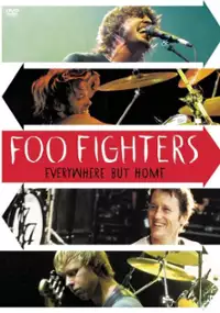 Plakat filmu Foo Fighters: Everywhere But Home