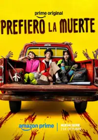 Plakat serialu Prefiero la muerte