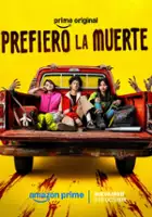 plakat serialu Prefiero la muerte