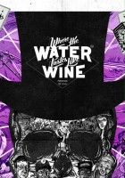 plakat filmu Where the Water Tastes Like Wine