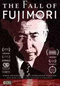 Plakat filmu Historia i upadek Alberta Fujimori