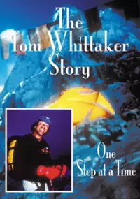 Plakat filmu The Tom Whittaker Story: One Step at a Time