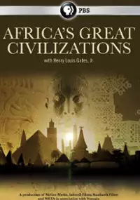 Plakat serialu Africa's Great Civilizations