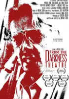 plakat filmu From the Darkness Theatre