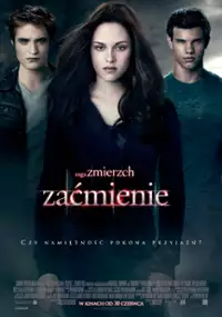 Plakat filmu Saga &quot;Zmierzch&quot;: Zaćmienie