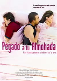 Plakat filmu Pegado a tu Almohada