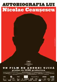 Plakat filmu Autobiografia Nicolae Ceausescu