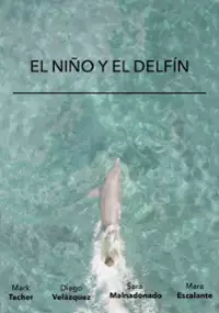 Plakat filmu El Niño y El Delfín