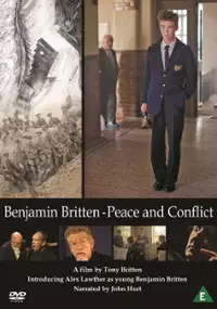 Plakat filmu Benjamin Britten: Peace and Conflic
