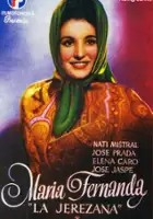 plakat filmu María Fernanda, la Jerezana