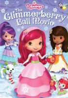 plakat filmu Strawberry Shortcake: The Glimmerberry Ball Movie