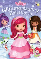 plakat filmu Strawberry Shortcake: The Glimmerberry Ball Movie