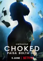 plakat filmu Choked: Money Talks