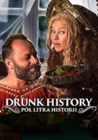plakat - Drunk History - Pół litra historii (2017)
