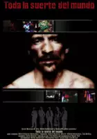 plakat filmu Toda la Suerte del Mundo