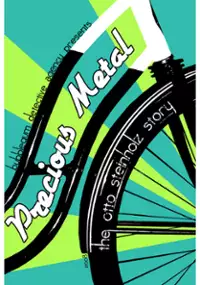 Plakat filmu Precious Metal: The Otto Steinholz Story