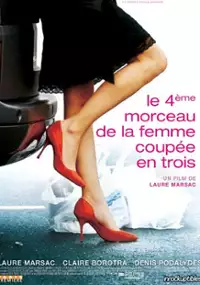 Plakat filmu Le quatrième morceau de la femme coupée en trois