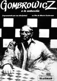 Plakat filmu Gombrowicz, o la seducción (Representado por sus discípulos)