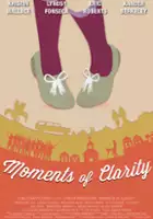 plakat filmu Moments of Clarity