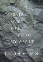 plakat filmu Minimal Sway While Starting My Way Up
