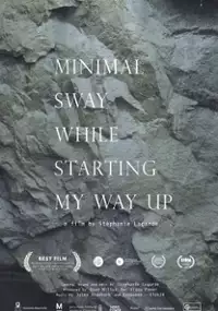 Plakat filmu Minimal Sway While Starting My Way Up
