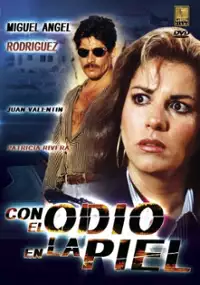 Plakat filmu Con el odio en la piel