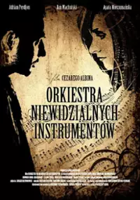 Plakat filmu Orkiestra niewidzialnych instrumentów
