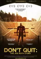 plakat filmu Don't Quit: The Joe Roth Story