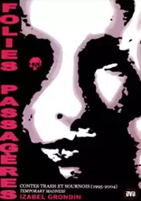 Plakat filmu Folies passagères, contes trash et sournois