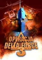 plakat filmu Operacja Delta Force 3