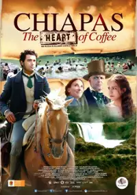 Plakat filmu Chiapas, el Corazón del Café