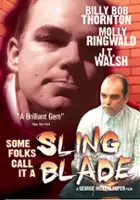 George Hickenlooper / Some Folks Call It a Sling Blade