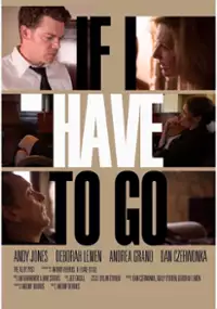 Plakat filmu If I Have to Go